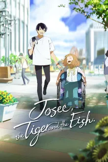 Josee Tiger and the Fish โจเซ่ กับเสือและหมู่ปลา พากย์ไทย