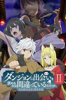 DanMachi Season 2 มันผิดรึไงถ้าใจอยากจะพบรักในดันเจี้ยน ภาค2 ซับไทย