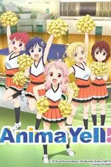 Anima Yell! สาววัยใสหัวใจเชียร์ลีดเดอร์ พากย์ไทย