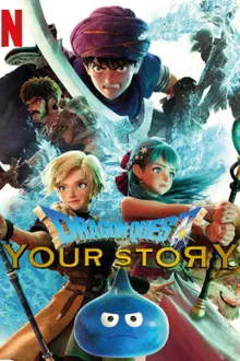 Dragon Quest Your Story ดราก้อน เควสท์ ชี้ชะตา (2019) พากย์ไทย