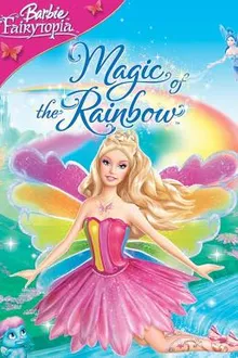 BARBIE FAIRYTOPIA MAGIC OF THE RAINBOW (2007) นางฟ้าบาร์บี้กับเวทมนตร์แห่งสายรุ้ง พากย์ไทย