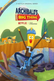 Archibalds Next Big Thing Season 2 โลกใบใหญ่ของอาร์ชิบอลด์ ปี 2 พากย์ไทย