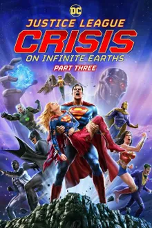 Justice League Crisis on Infinite Earths Part Three จัสติก ลีค ครีสิส ออน อินฟินิตี้ เอิร์ธ พาร์ท 3 ซับไทย