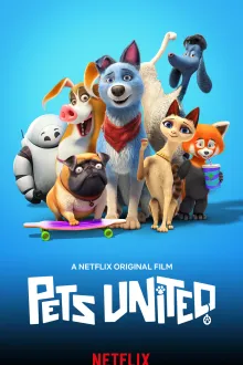 Pets United (2020) เพ็ทส์ ยูไนเต็ด ขนปุยรวมพลัง พากย์ไทย