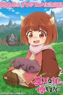 Maou no Musume wa Yasashisugiru (The Demon King's Daughter Is Too Kind) น่ารักเกินไปแล้วลูกสาวของจอมมาร พากย์ไทย