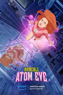 Invincible Atom Eve ยอดมนุษย์อินวินซิเบิล อะตอม อีฟ พากย์ไทย