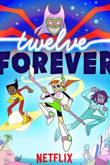 Twelve Forever ทเวลฟ์ ฟอร์เอเวอร์ ภาค1 พากย์ไทย